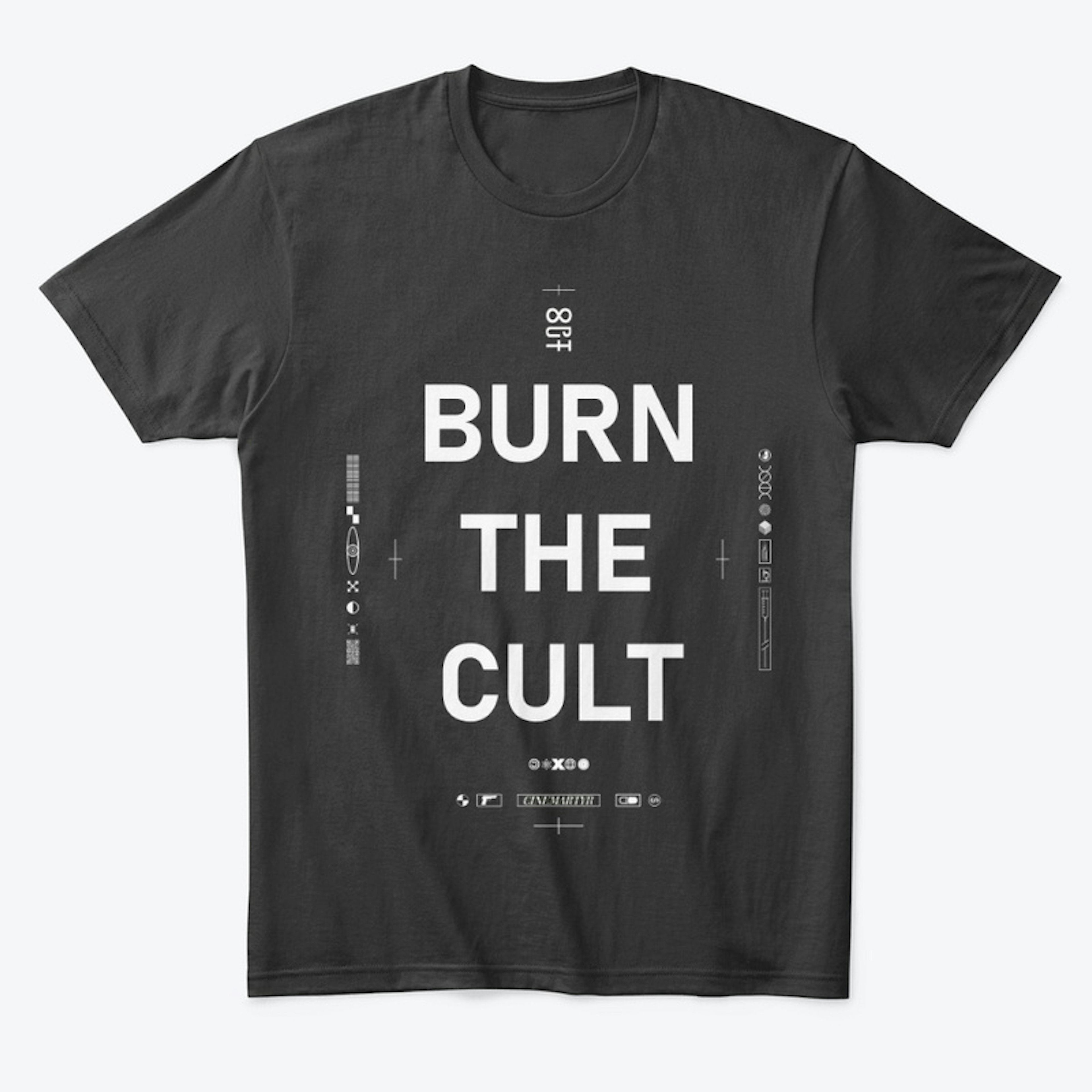 BURN THE CULT (Black)